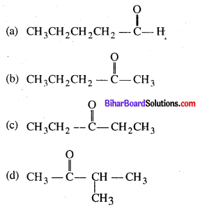 Bihar Board 12th Chemistry Objective Answers Chapter 12 ऐल्डिहाइड, कीटोन एवं कार्बोक्सिलिक अम्ल 6