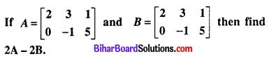 Bihar Board 12th Maths Model Question Paper 5 in English Medium SAQ Q23