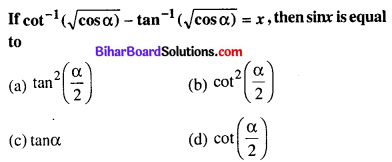 Bihar Board 12th Maths Objective Answers Chapter 2 Inverse Trigonometric Functions Q7
