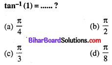 Bihar Board 12th Maths Objective Answers Chapter 2 प्रतिलोम त्रिकोणमितीय फलन Q7