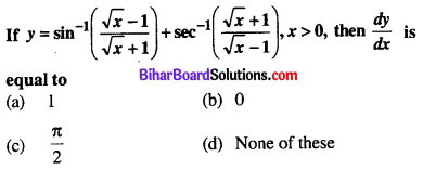 Bihar Board 12th Maths Objective Answers Chapter 5 Continuity and Differentiability Q18