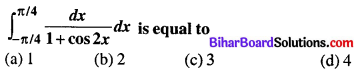 Bihar Board 12th Maths Objective Answers Chapter 7 Integrals Q41
