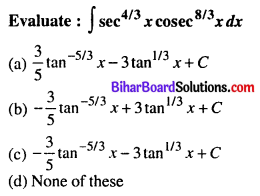 Bihar Board 12th Maths Objective Answers Chapter 7 Integrals Q9
