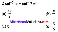 Bihar Board 12th Maths VVI Objective Questions Model Set 1 in Hindi Q7