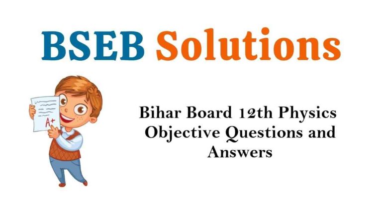 Bihar Board 12th Physics Objective Questions and Answers Key Pdf Download in Hindi & English