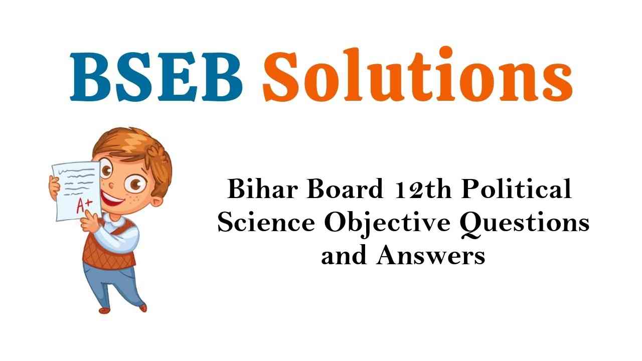 Bihar Board 12th Political Science Objective Questions and Answers Key Pdf Download in Hindi & English