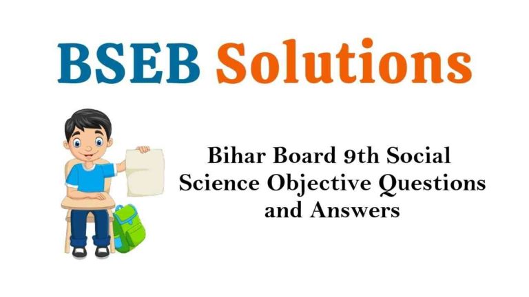 Bihar Board Class 9th Social Science Objective Questions and Answers Key Pdf Download in Hindi & English