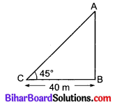 Bihar Board Class 10 Maths Solutions Chapter 9 त्रिकोणमिति के कुछ अनुप्रयोग Additional Questions VSQ 3