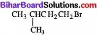 BIhar Board Class 12 Chemistry Chapter 10 हैलोऐल्केन तथा हैलोऐरीन img 10