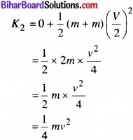 Bihar Board Class 11 Physics Chapter 6 कार्य, ऊर्जा और शक्ति 